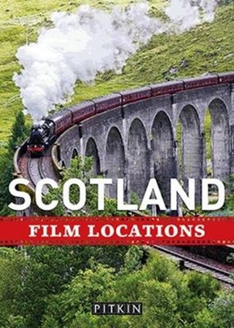 Scotland Film Locations 9781841658414 Phoebe Taplin