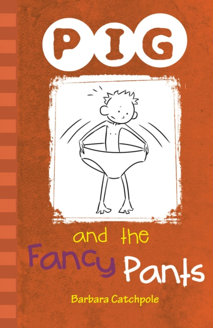 Book cover of: PIG and the Fancy Pants