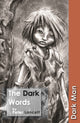 The Dark Words