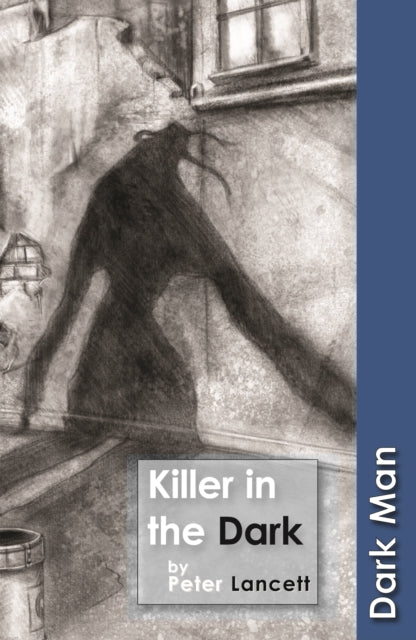 Book cover of: Killer in the Dark. By: Peter Lancett