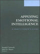 Book cover of: Applying Emotional Intelligence. By: J. Ciarrochi