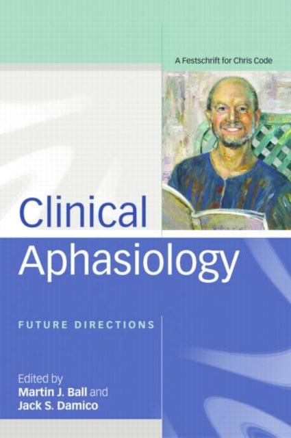 Book cover of: Clinical Aphasiology. By: Ball/ Damico