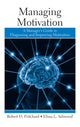 Book cover of: Managing Motivation. By: Robert Pritchard, Robert D. Pritchard