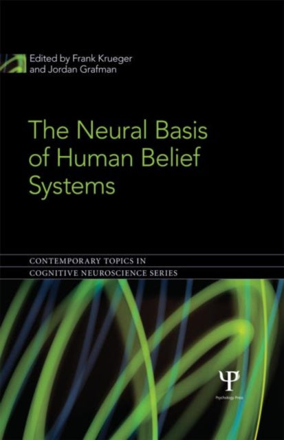 Book cover of: Neural Basis of Human Belief Systems. By: Frank Kreuger