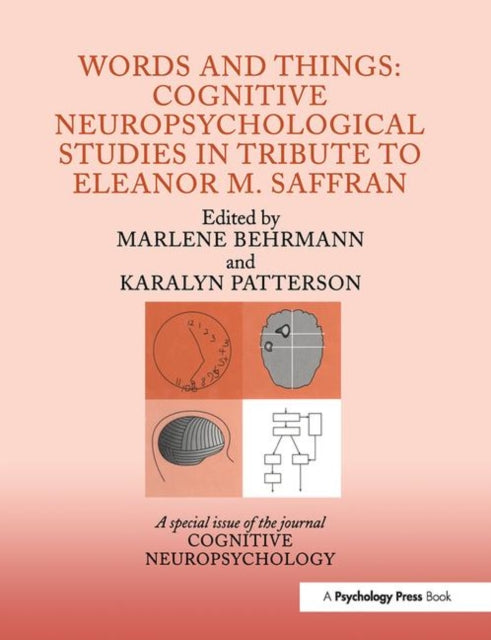Book cover of: Words and Things: Cognitive Neuropsychological Studies in Tribute to Eleanor M. Saffran. By: M. Behrmann