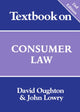 Book cover of: Textbook on Consumer Law. By: John Lowry
