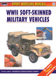 Book cover of: Modelling Soft-Skinned Military Vehicles. By: Jerry Scutts
