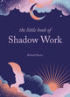 Book cover of: Little Book of Shadow Work. By: Richard Martyn