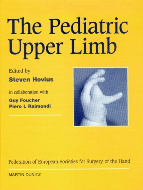 Book cover of: Pediatric Upper Limb. By: Steven Novius
