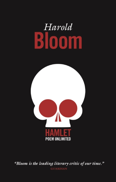 Book cover of: Hamlet: Poem Unlimited. By: Harold Bloom