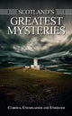 Book cover of: Scotland's Greatest Mysteries. By: Richard Wilson