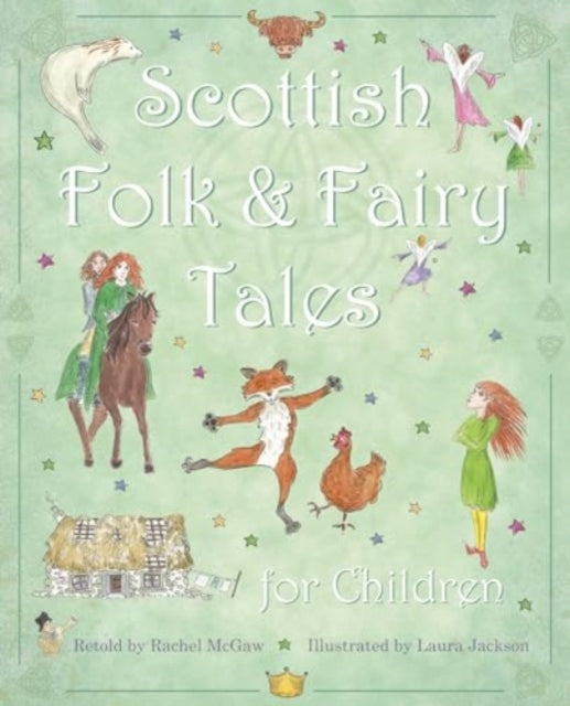 Book cover of: Scottish Folk & Fairy Tales for Children