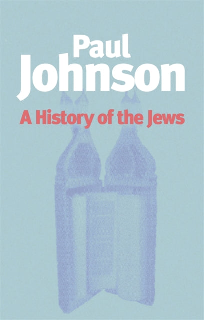 Book cover of: History of the Jews. By: Paul Johnson