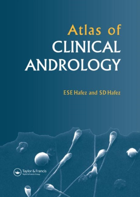Book cover of: Atlas of Clinical Andrology. By: Elsayed S.E. Hafez