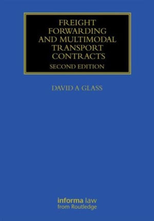 Freight Forwarding and Multi Modal Transport Contracts