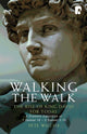 Book cover of: Walking the Walk: A Dramatic Exposition of 1 Samuel 16 - 2 Samuel 5:10