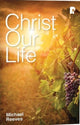 Book cover of: Christ Our Life