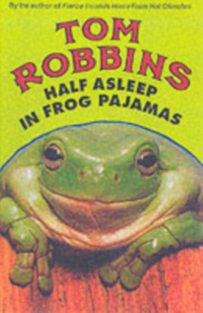 Half Asleep in Frog Pajamas