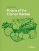 Book cover of: Botany of the Kitchen Garden. By: Hélèna Dove