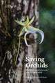 Book cover of: Saving Orchids