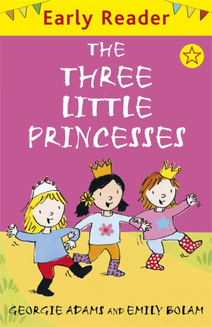 Book cover of: Early Reader: The Three Little Princesses