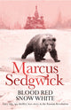 Book cover of: Blood Red, Snow White. By: Marcus Sedgwick