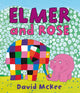 Book cover of: Elmer and Rose. By: David Mckee