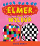 Book cover of: Elmer and Wilbur. By: David McKee
