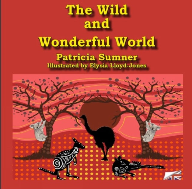 Book cover of: Wild and Wonderful World. By: Patricia Sumner