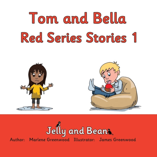 Book cover of: Tom and Bella Red Series Stories 1