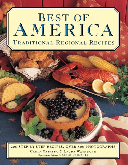 Book cover of: Best of America: Traditional Regional Recipes. By: Carla Capalbo
