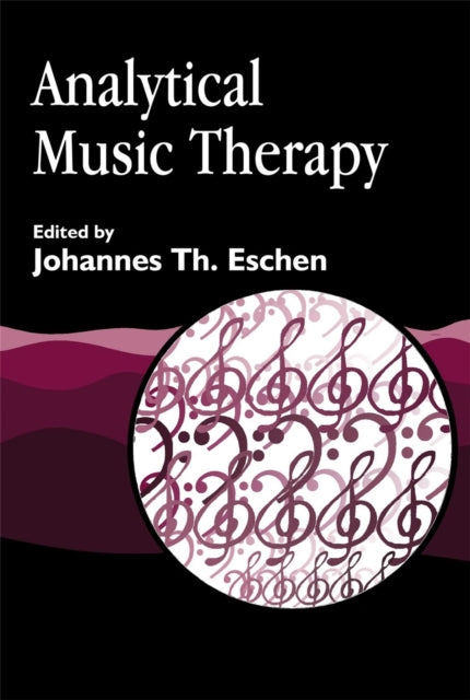 Book cover of: Analytical Music Therapy. By: Johannes Th Eschen