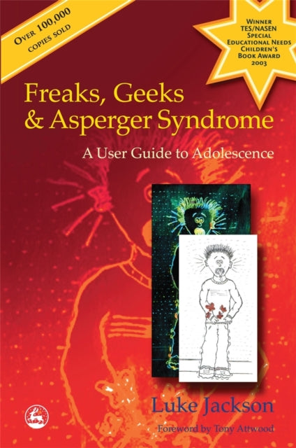 Book cover of: Freaks, Geeks and Asperger Syndrome. By: Luke Jackson