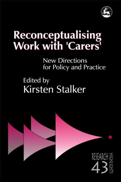 Book cover of: Reconceptualising Work with 'Carers'. By: Kirsten Stalker