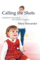 Book cover of: Calling the Shots. By: Mary Alexander