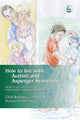 Book cover of: How to Live with Autism and Asperger Syndrome. By: Chris Williams