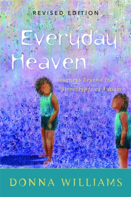 Book cover of: Everyday Heaven. By: Donna Williams