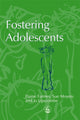 Book cover of: Fostering Adolescents. By: Elaine Farmer