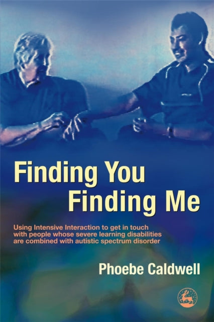 Book cover of: Finding You Finding Me. By: Phoebe Caldwell