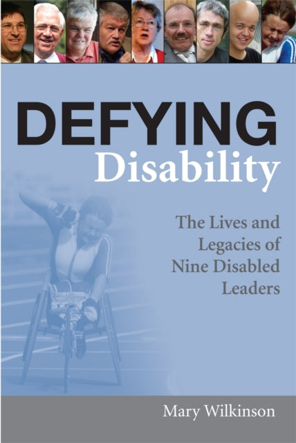 Book cover of: Defying Disability. By: Mary Wilkinson