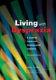 Book cover of: Living with Dyspraxia. By: Mary Colley