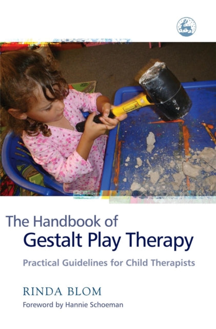 Book cover of: Handbook of Gestalt Play Therapy. By: Rinda Blom