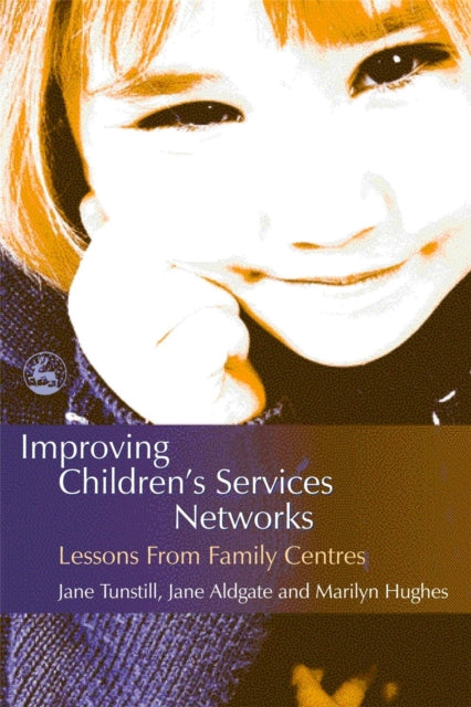 Book cover of: Improving Children's Services Networks. By: Jane Tunstill