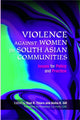 Book cover of: Violence Against Women in South Asian Communities