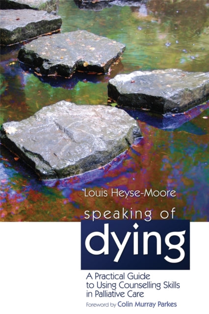 Book cover of: Speaking of Dying. By: Louis Heyse-Moore