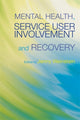 Book cover of: Mental Health, Service User Involvement and Recovery