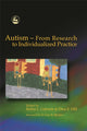 Book cover of: Autism - From Research to Individualized Practice. By: Dina E. Hill