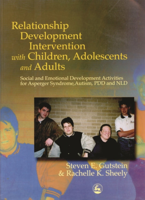 Book cover of: Relationship Development Intervention with Children, Adolescents and Adults. By: Steven E. Gutstein
