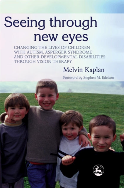 Book cover of: Seeing Through New Eyes. By: Melvin Kaplan