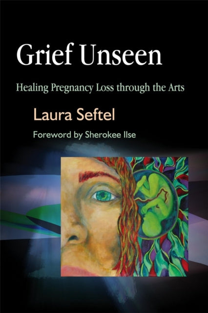 Book cover of: Grief Unseen. By: Laura Seftel